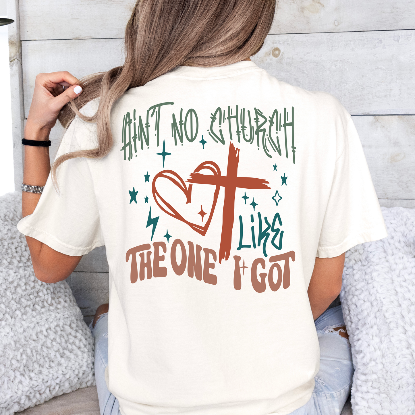 Ain't No Church Like The One I Got Graphic T-Shirt