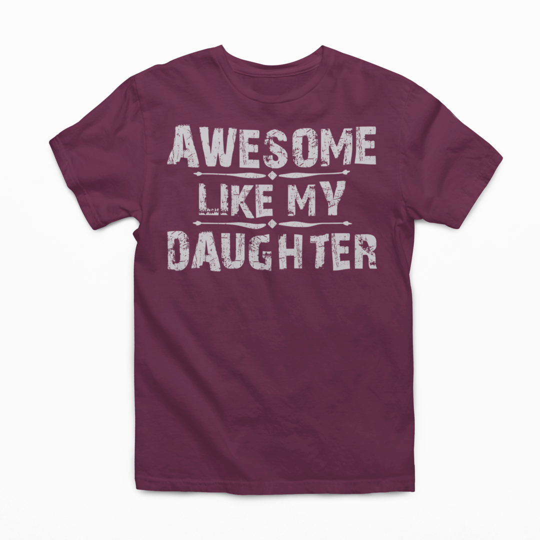 Awesome Like My Daughter Men's Graphic Tee