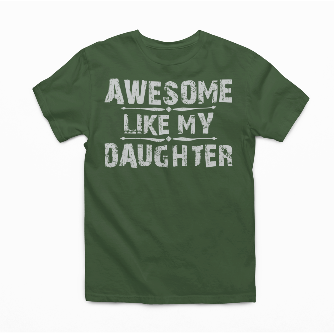 Awesome Like My Daughter Men's Graphic Tee