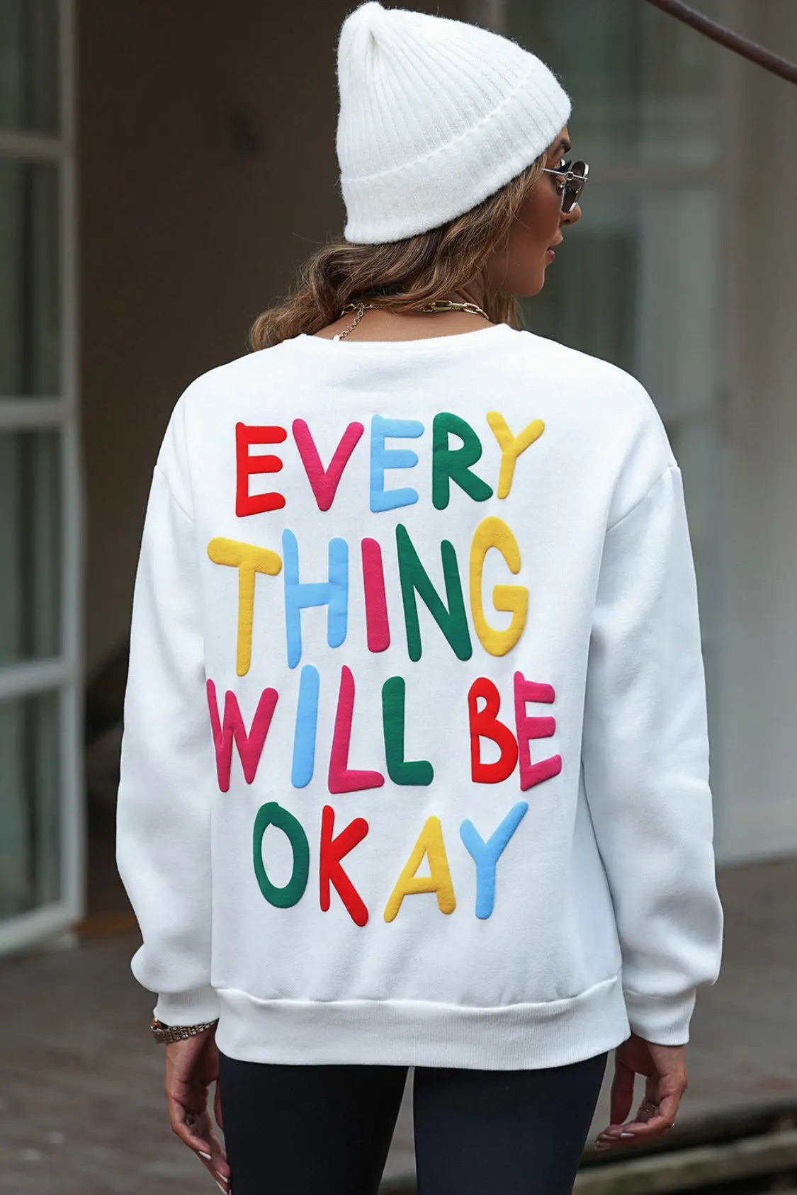 EVERY THING WILL BE OKAY Colorful Letters Sweatshirt - Kittybear Krafts