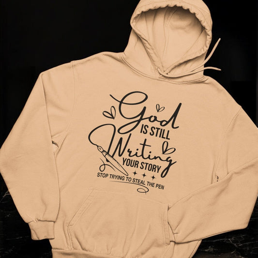 God is Still Writing Your Story Graphic Hoodie