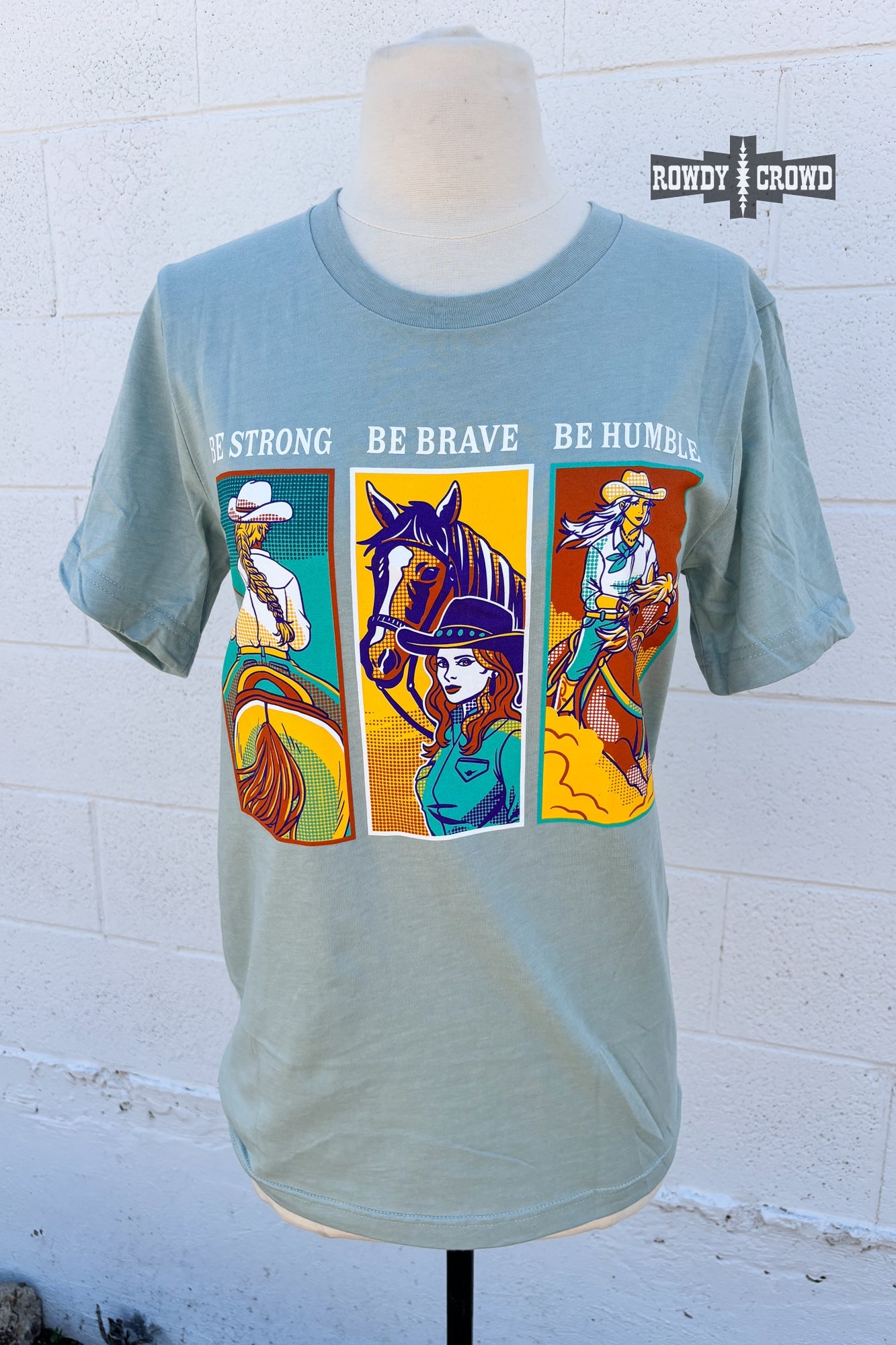 Be Strong Be Brave Be Humble Be Bold Western T-shirt