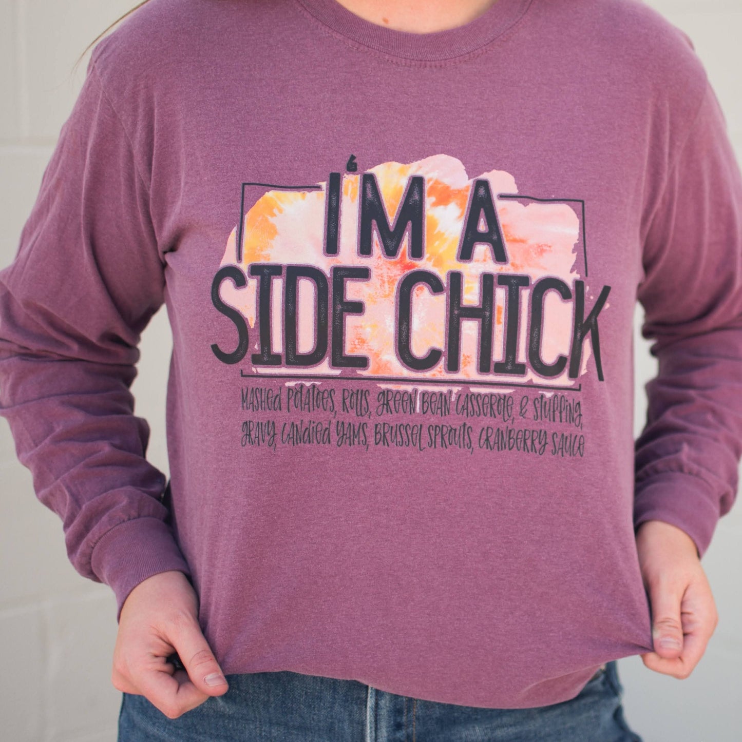 I'm A Side Chick Thanksgiving Long Sleeve Graphic Tee