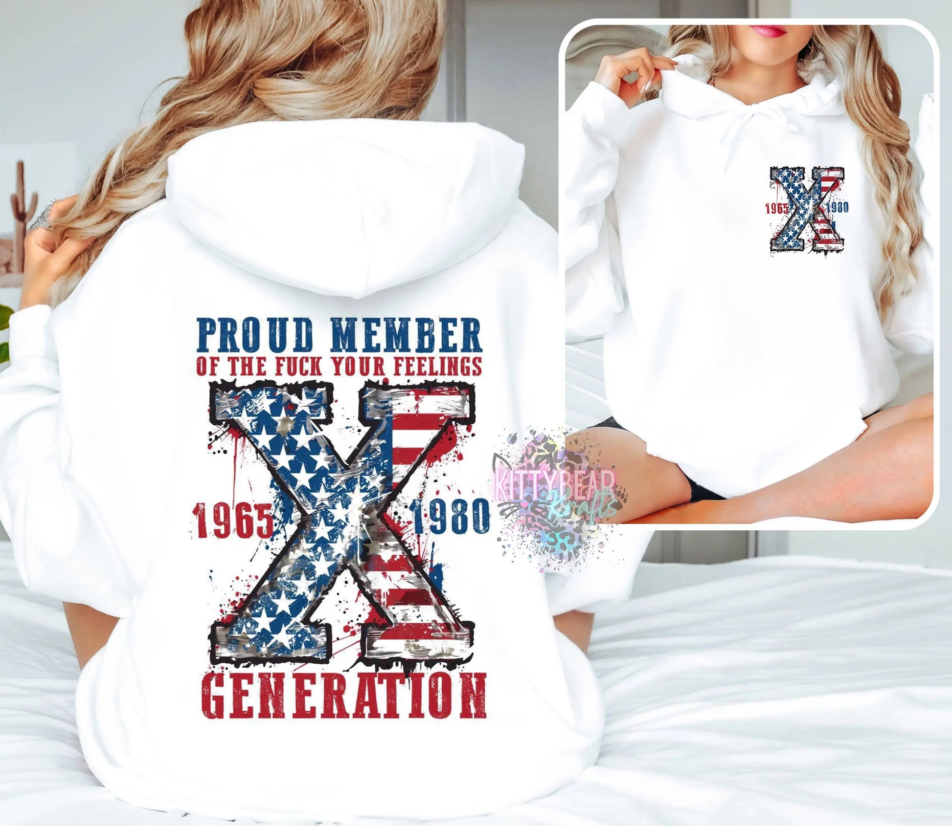 Proud Member of the F Your Feelings Generation X Graphic Hoodie Kittybear Krafts