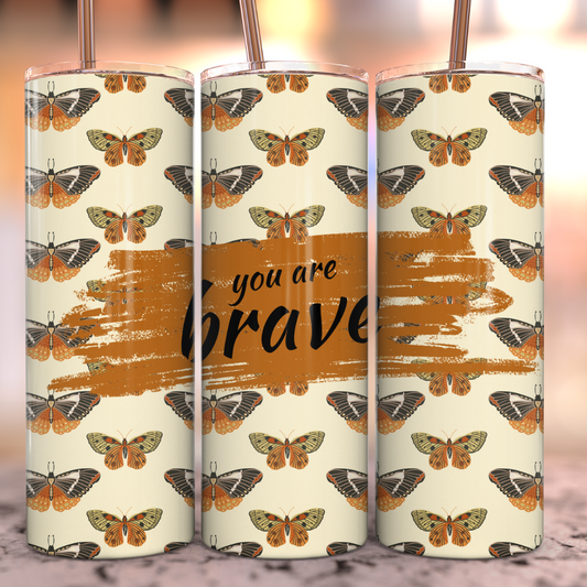 You Are Brave Retro Butterfly 20oz or 30oz Stainless Steel Tumbler