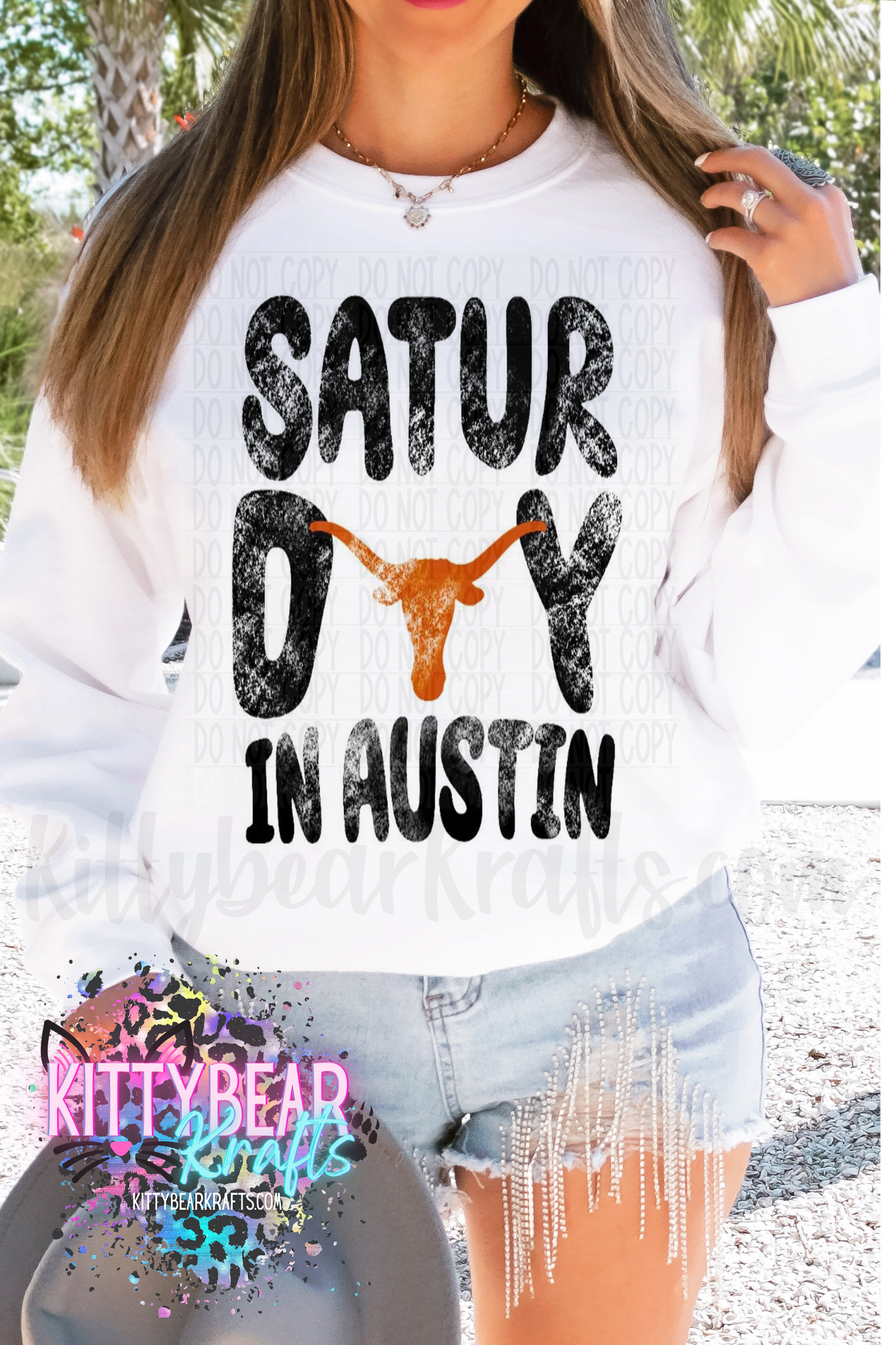 Saturday In Austin Texas Football Crewneck Sweat shirt Kittybear Krafts