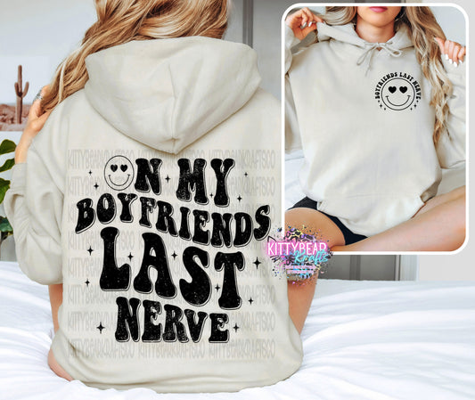 TIKTOK On My Boyfriends Last Nerve Graphic Hoodie - Kittybear Krafts