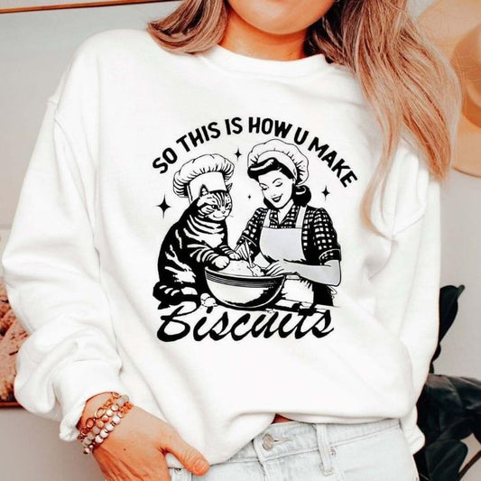 This is How You Make Biscuits Graphic Crewneck Sweatshirt - Kittybear Krafts