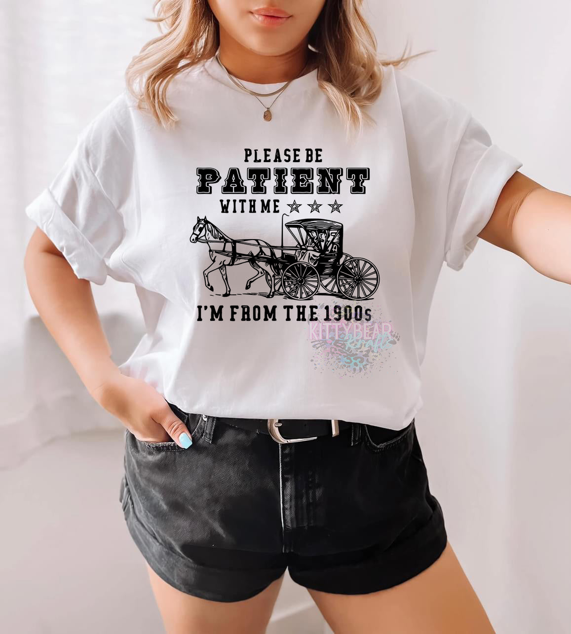 Please Be Patient With Me I'm From the 1900's Graphic T-Shirt - Kittybear Krafts